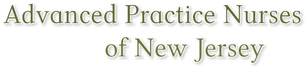 Advanced Practice Nurses
of New Jersey